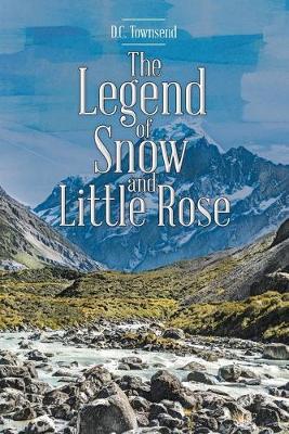 The Legend of Snow and Little Rose