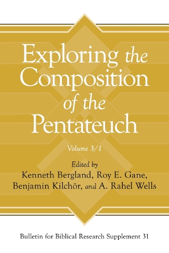 Exploring the Composition of the Pentateuch, Volume 3/1