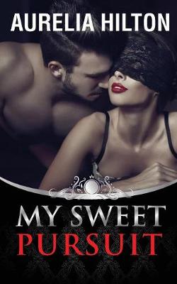 My Sweet Pursuit