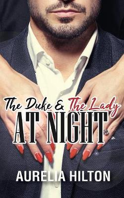 The Duke & The Lady at Night