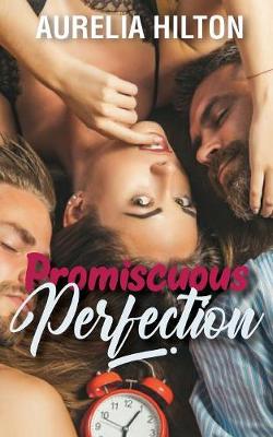 Promiscuous Perfection