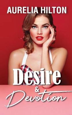 Desire & Devotion