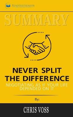Summary of Never Split the Difference