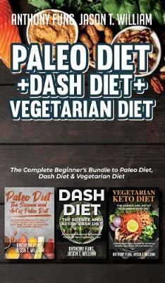 Paleo Diet + Dash Diet + Vegetarian Diet