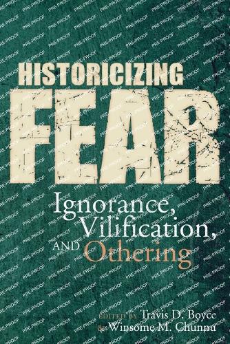 Historicizing Fear