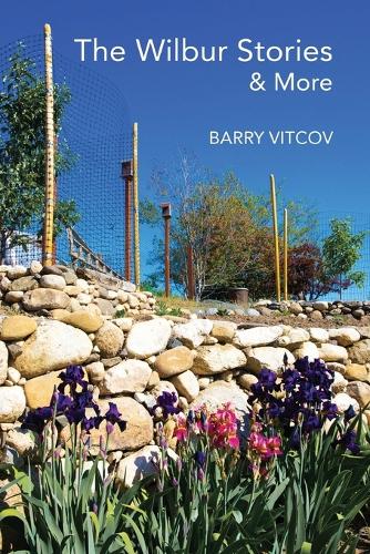 The Wilbur Stories & More