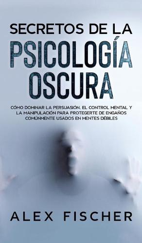 Secretos de la Psicologia Oscura