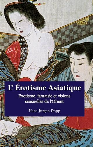 L’ Érotisme Asiatique