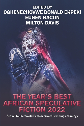 The Year's Best African Speculative Fiction (2022)