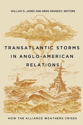 Transatlantic Storms in Anglo-American Relations