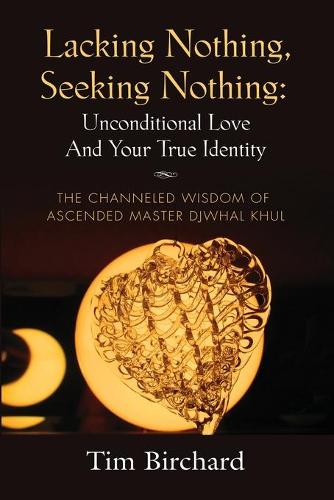 Lacking Nothing, Seeking Nothing