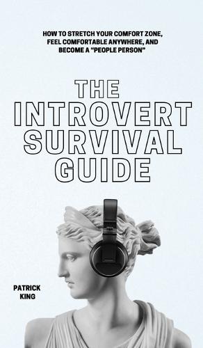 The Introvert Survival Guide
