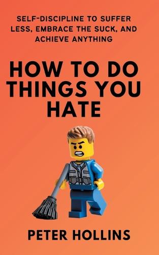 How to Do Things You Hate