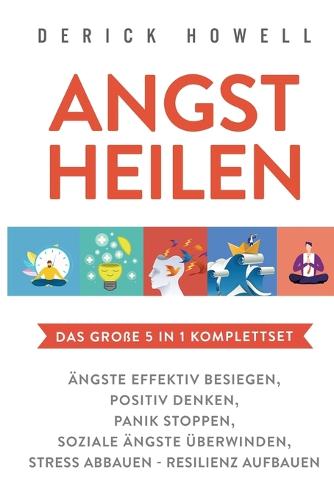 Angst heilen - Das große 5 in 1 Komplettset