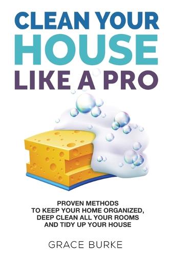Clean Your House Like A Pro