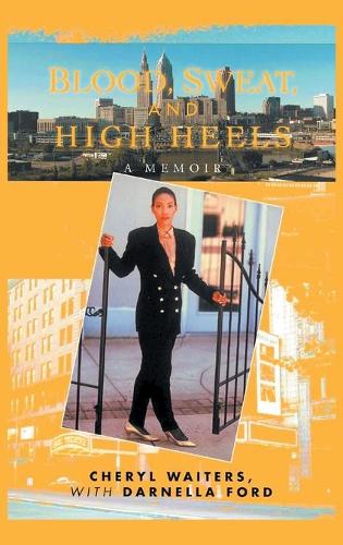 Blood, Sweat and High Heels