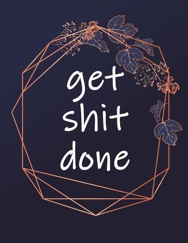 Get Shit Done