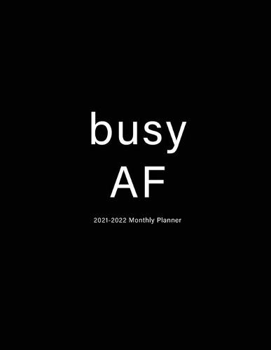 Busy AF