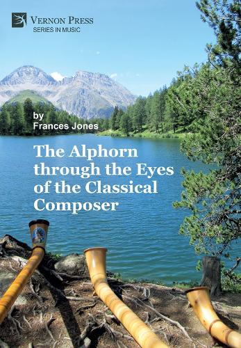 The Alphorn through the Eyes of the Classical Composer [B&W]