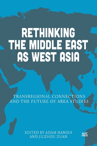 Rethinking the Middle East as West Asia