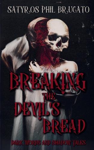Breaking the Devil's Bread