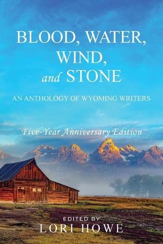 Blood, Water, Wind, and Stone (5-year Anniversary)