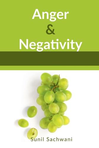Anger and Negativitty