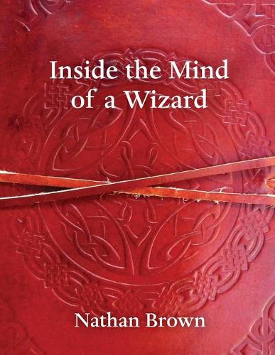 Inside the Mind of a Wizard