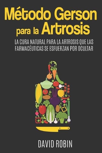 Método Gerson para la Artrosis