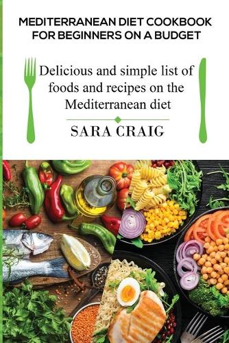 Mediterranean Diet Cookbook for Beginners on a Budget