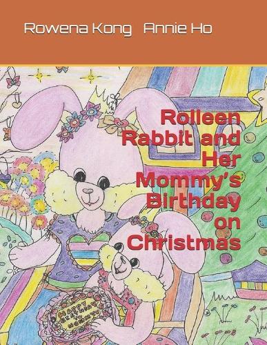 Rolleen Rabbit and Her Mommy's Birthday on Christmas