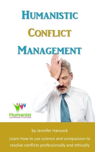 Humanistic Conflict Management