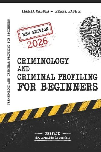 Criminology and Criminal Profiling for beginners