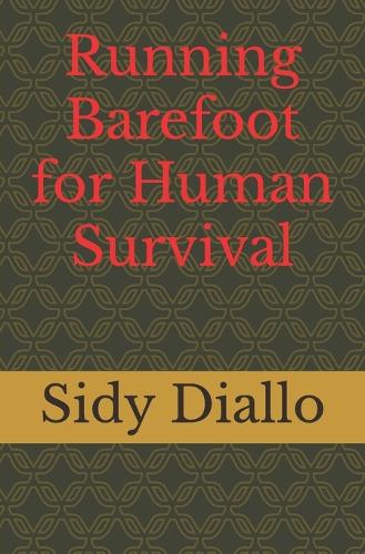 Running Barefoot for Human Survival