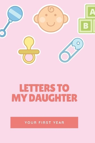 Letters To My Daughter