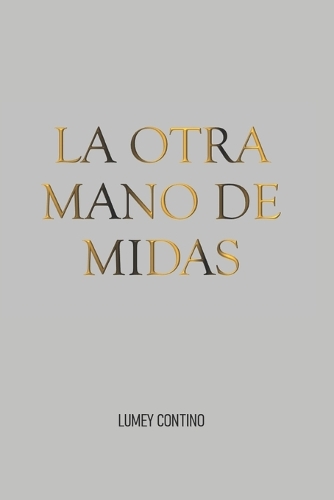 La otra mano de Midas