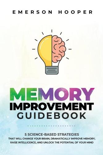 Memory Improvement Guidebook