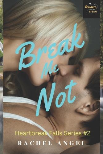 Break Me Not