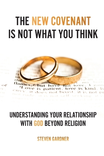 The New Covenant Is Not What You Think