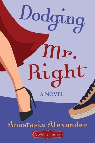 Dodging Mr. Right