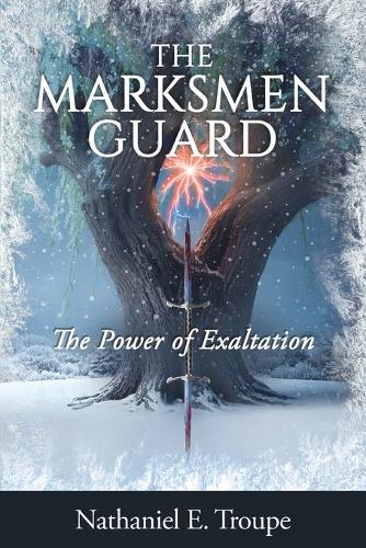 The Marksmen Guard