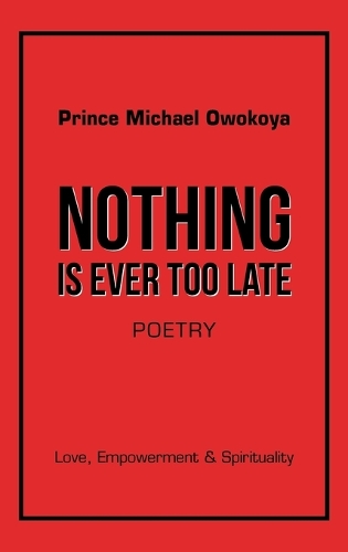 Nothing Is Ever Too Late