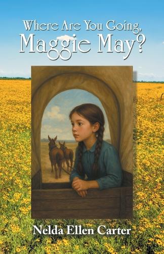 Where Are You Going, Maggie May?