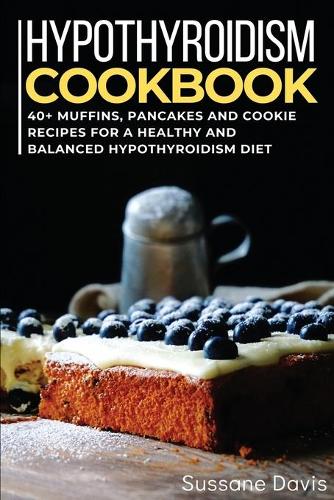 Hypothyroidism Cookbook