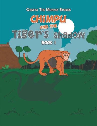 Chimpu and the Tiger's Shadow