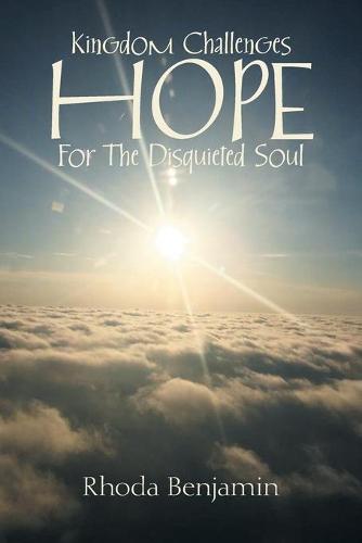 Kingdom Challenges Hope for the Disquieted Soul