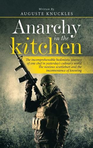 Anarchy in the Kitchen