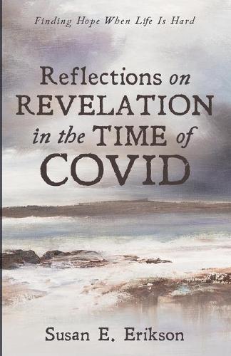 Reflections on Revelation in the Time of Covid