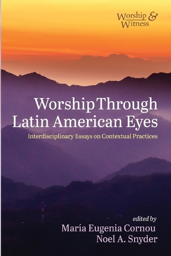 Worship Through Latin American Eyes