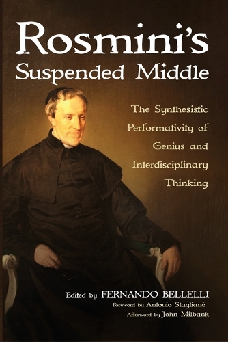 Rosmini's Suspended Middle